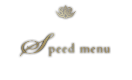 Speed menu